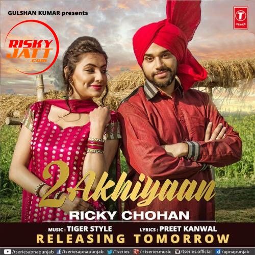 2 Akhiyaan Ricky Chohan mp3 song download, 2 Akhiyaan Ricky Chohan full album