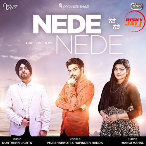 Nede Nede Peji Shahkoti, Rupinder Handa, Northern Lights mp3 song download, Nede Nede Peji Shahkoti, Rupinder Handa, Northern Lights full album