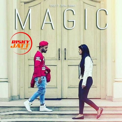 Magic Ishqq, Jugraj Rainkh mp3 song download, Magic Ishqq, Jugraj Rainkh full album