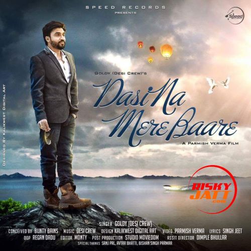 Dasi Na Mere Baare Goldy Desi Crew mp3 song download, Dasi Na Mere Baare Goldy Desi Crew full album