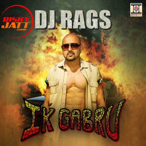 Ik Gabru Nancy Grewal, Dj Rags mp3 song download, Ik Gabru Nancy Grewal, Dj Rags full album