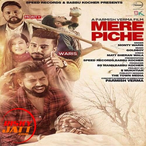 Mere Piche Monty, Waris mp3 song download, Mere Piche Monty, Waris full album