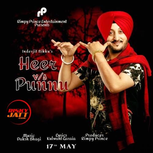 Download Heer VS Punnu Inderjit Nikku mp3 song, Heer VS Punnu Inderjit Nikku full album download