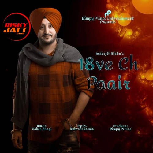 18ve Ch Paair Inderjit Nikku mp3 song download, 18ve Ch Paair Inderjit Nikku full album