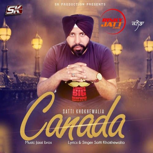 Canada Satti Khokhewalia mp3 song download, Canada Satti Khokhewalia full album