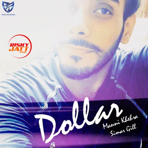 Dollar Manni Khehra, Simar Gill mp3 song download, Dollar Manni Khehra, Simar Gill full album