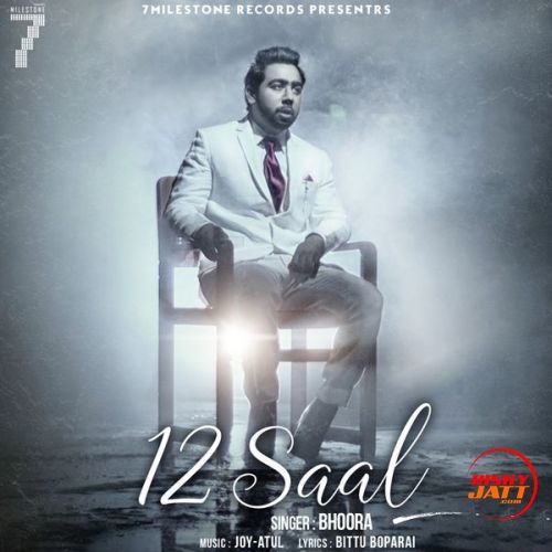 12 Saal Bhoora mp3 song download, 12 Saal Bhoora full album