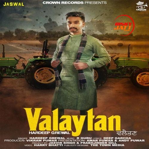 Valaytan Hardeep Grewal mp3 song download, Valaytan Hardeep Grewal full album