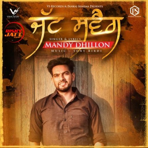 Jatt Swag Mandy Dhillon mp3 song download, Jatt Swag Mandy Dhillon full album