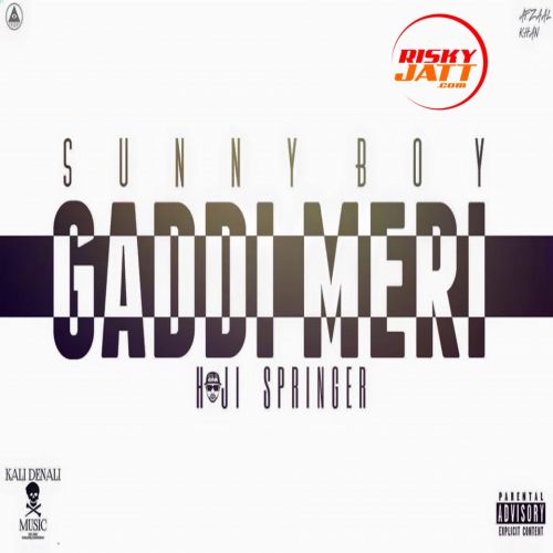 Download Gaddi Meri Haji Springer, Sunny Boy mp3 song, Gaddi Meri Haji Springer, Sunny Boy full album download