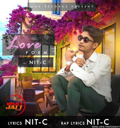 Love Poem Nit C mp3 song download, Love Poem Nit C full album