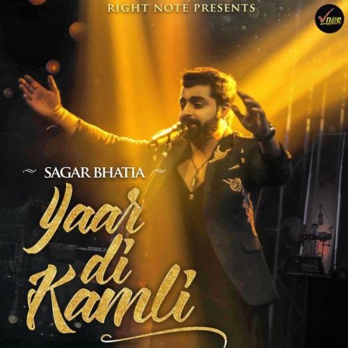 Yaar Di Kamli Sagar Bhatia mp3 song download, Yaar Di Kamli Sagar Bhatia full album