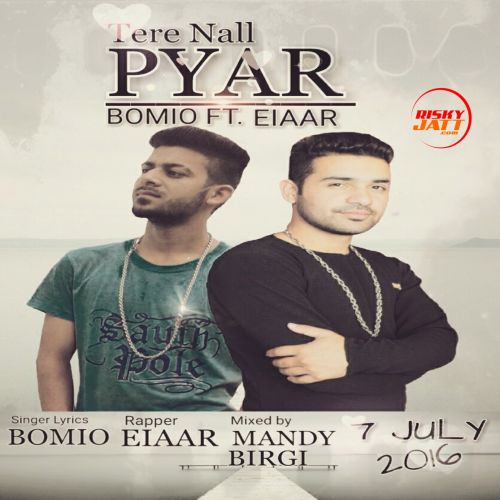 Tere Naal Pyar Bomio, Eiaar mp3 song download, Tere nall pyar Bomio, Eiaar full album