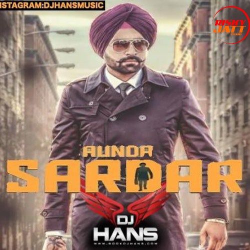 Aunda Sardar Dj Hans mp3 song download, Aunda Sardar (Remix) Dj Hans full album