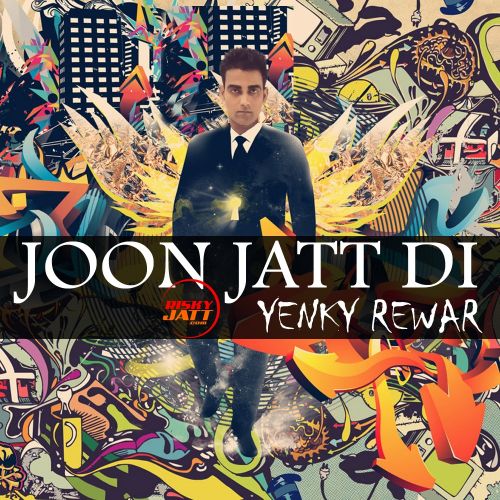 Joon Jatt Di Yenky Rewar mp3 song download, Joon Jatt Di Yenky Rewar full album