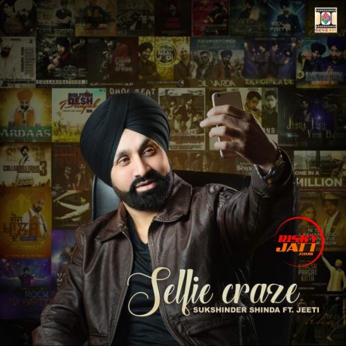 Selfie Craze Sukshinder Shinda mp3 song download, Selfie Craze Sukshinder Shinda full album