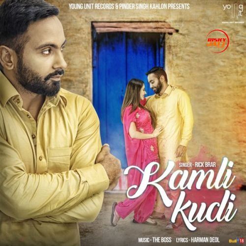 Kamli Kudi Rick Brar mp3 song download, Kamli Kudi Rick Brar full album