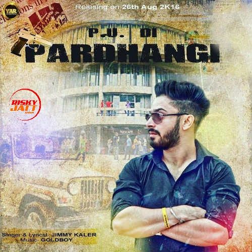 Pu Di Pardhangi Jimmy Kaler mp3 song download, Pu Di Pardhangi Jimmy Kaler full album