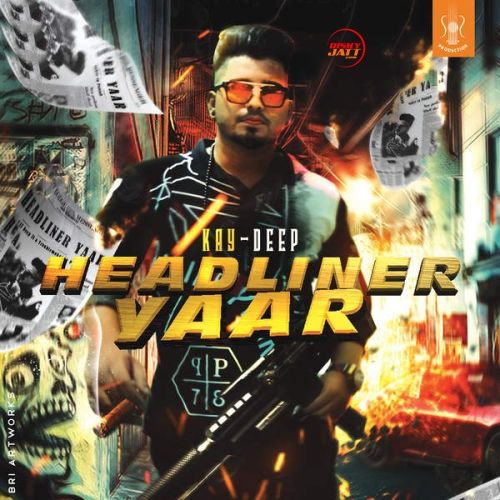 Download Headliner Yaar Kay Deep mp3 song, Headliner Yaar Kay Deep full album download