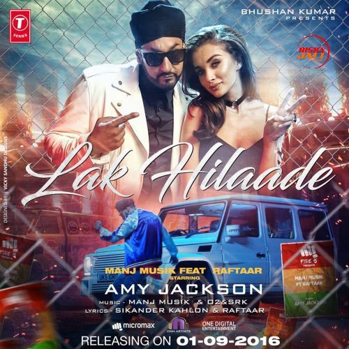 Lak Hilaade Raftaar, Manj Musik mp3 song download, Lak Hilaade Raftaar, Manj Musik full album