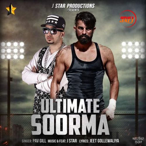 Ultimate Soorma Pav Gill mp3 song download, Ultimate Soorma Pav Gill full album