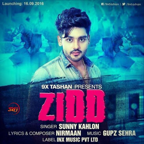 Zidd Sunny Kahlon mp3 song download, Zidd Sunny Kahlon full album