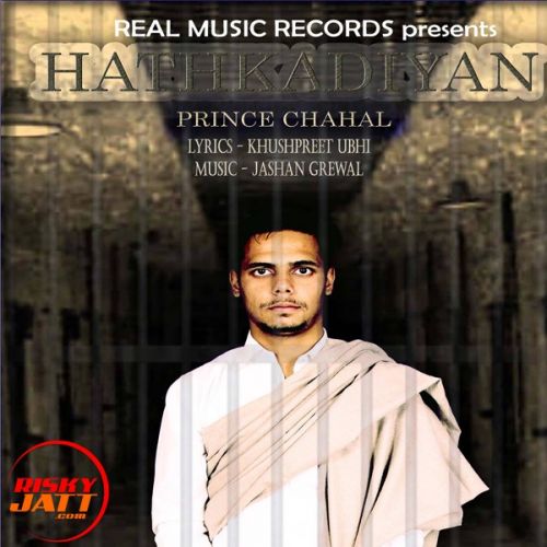 Hathkadiyan Prince Chahal mp3 song download, Hathkadiyan Prince Chahal full album