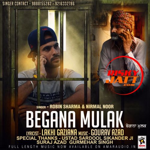 Begana Mulak Robin Sharma, Nirmal Noor mp3 song download, Begana Mulak Robin Sharma, Nirmal Noor full album