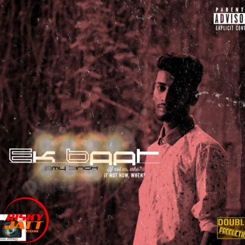 Ek Baat Amy Singh mp3 song download, Ek Baat Amy Singh full album