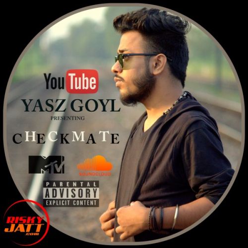 Checkmate Yasz Goyl mp3 song download, Checkmate Yasz Goyl full album