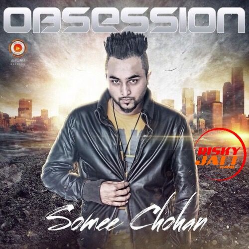 Black Jeans Somee Chohan mp3 song download, Obsession Somee Chohan full album