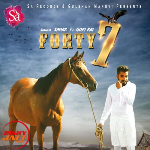 Download Forty 7 Samar Ft. Gopi Rai mp3 song, Forty 7 Samar Ft. Gopi Rai full album download