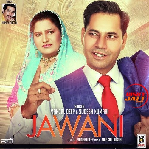 Jawani Mangaldeep, Sudesh Kumari mp3 song download, Jawani Mangaldeep, Sudesh Kumari full album