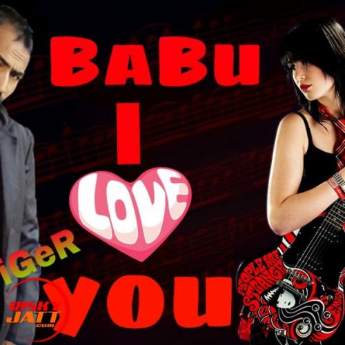 Babu i love u Raj Tiger mp3 song download, Babu i love u Raj Tiger full album