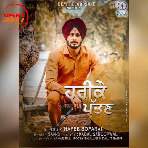 Harike Pattan Hapee Boparai mp3 song download, Harike Pattan Hapee Boparai full album