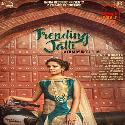 Trending Jatti Neetu Bhalla mp3 song download, Trending Jatti Neetu Bhalla full album