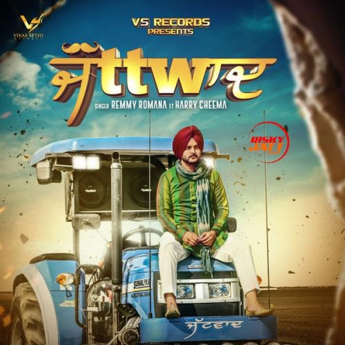 Jattwaad Remmy Romana mp3 song download, Jattwaad Remmy Romana full album