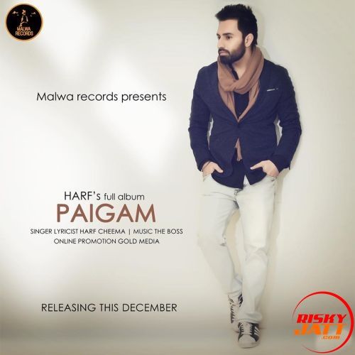 Vangaan Harf Cheema mp3 song download, Paigam Harf Cheema full album