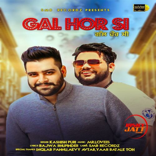 Gal Hor Si Kashish Puri mp3 song download, Gal Hor Si Kashish Puri full album