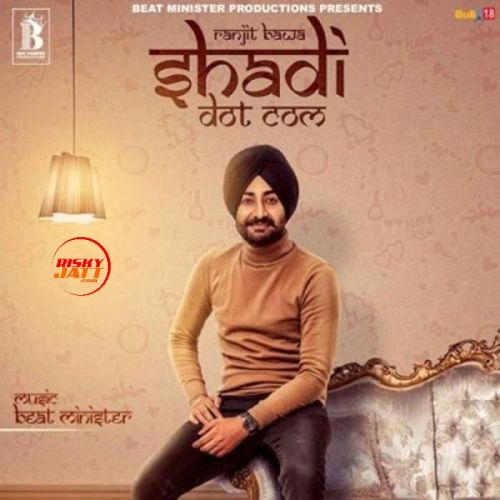 Shadi Dot Com Ranjit Bawa mp3 song download, Shadi Dot Com Ranjit Bawa full album