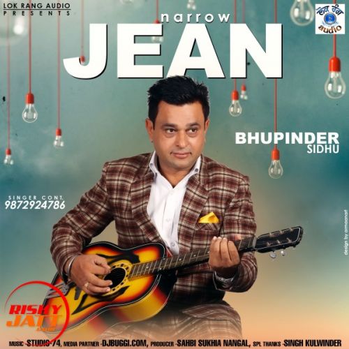 Narrow Jean Bhupinder Sidhu mp3 song download, Narrow Jean Bhupinder Sidhu full album