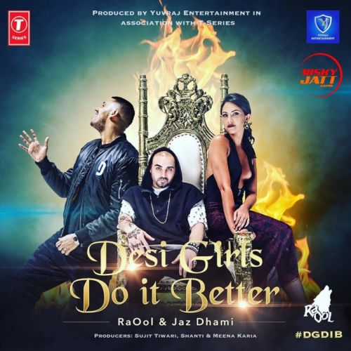 Desi Girls Do It Better Jaz Dhami mp3 song download, Desi Girls Do It Better Jaz Dhami full album