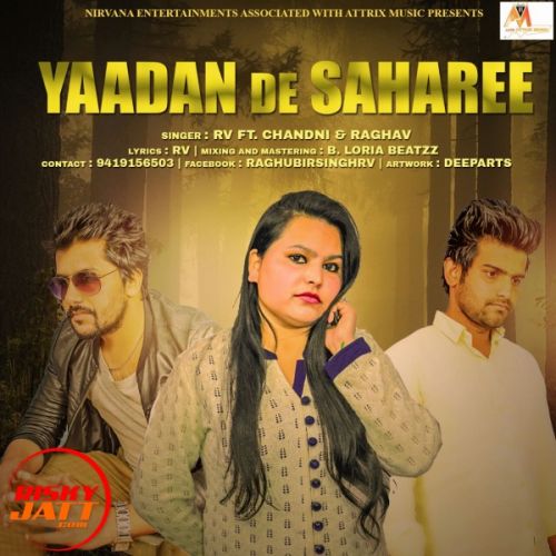 Yaadan De Saharee RV, Chandni, Raghav mp3 song download, Yaadan De Saharee RV, Chandni, Raghav full album