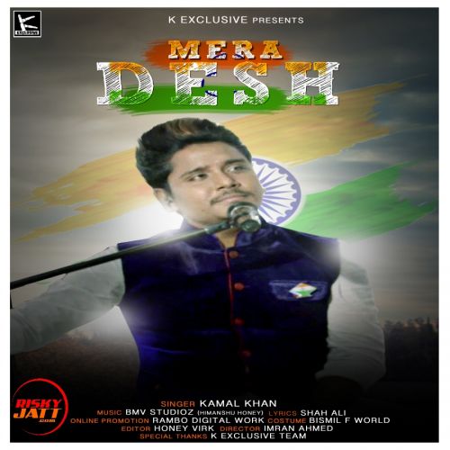 Mera Desh Kamal Khan mp3 song download, Mera Desh Kamal Khan full album