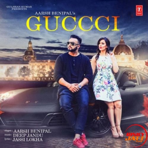 Guccci Aarsh Benipal mp3 song download, Guccci Aarsh Benipal full album