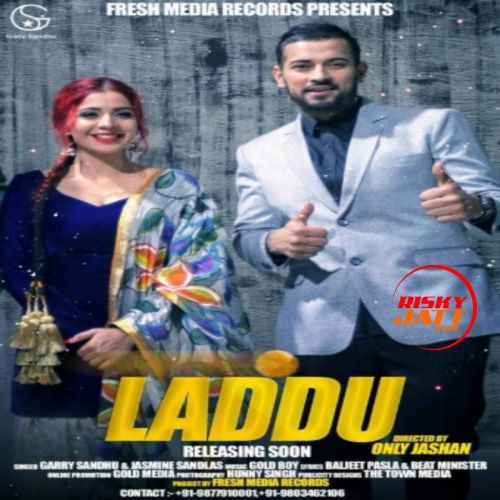 Laddu Garry Sandhu, Jasmine Sandlas mp3 song download, Laddu Garry Sandhu, Jasmine Sandlas full album