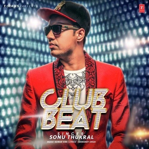 Club Beat Sonu Thukral mp3 song download, Club Beat Sonu Thukral full album