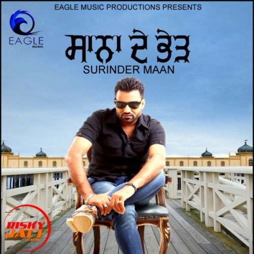 Sanna de bhed Surinder Maan mp3 song download, Sanna de bhed Surinder Maan full album