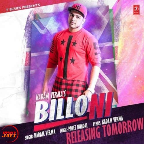 Billo Ni Kadam Verma mp3 song download, Billo Ni Kadam Kadam Verma full album