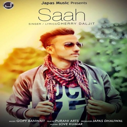 Saah Cherry Daljit mp3 song download, Saah Cherry Daljit full album